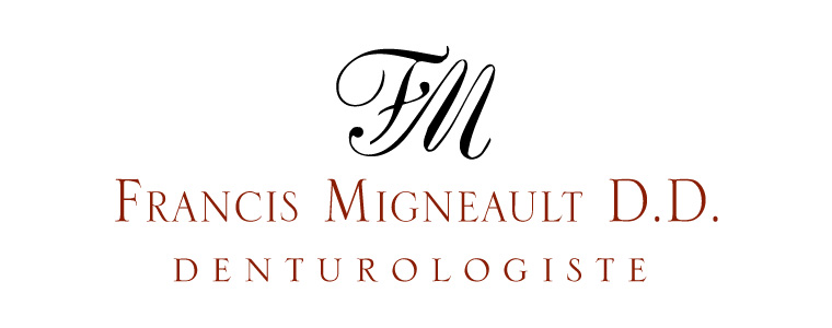 Francis Migneault Denturologiste